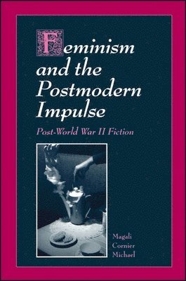 bokomslag Feminism and the Postmodern Impulse