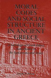 bokomslag Moral Codes and Social Structure in Ancient Greece