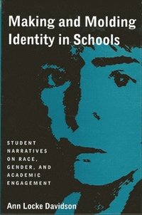 bokomslag Making and Molding Identity in Schools