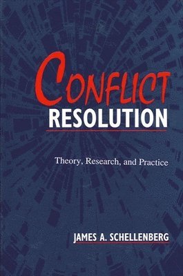 James A. Schellenberg - Conflict Resolution, Häftad