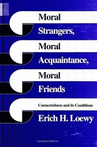 bokomslag Moral Strangers, Moral Acquaintance, and Moral Friends