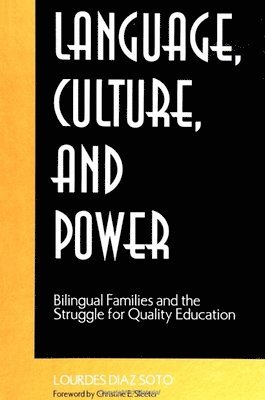 Lourdes Diaz Soto - Language, Culture, and Power, Häftad