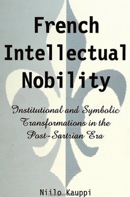 Niilo Kauppi - French Intellectual Nobility, Häftad