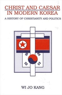 bokomslag Christ and Caesar in Modern Korea