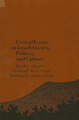 Kevin Avruch, Walter P Zenner - Critical Essays on Israeli Society, Religion, and Government, Inbunden