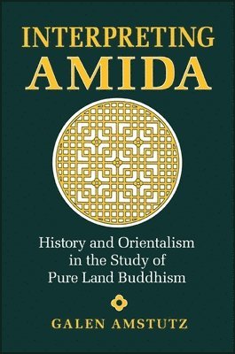 Galen Amstutz - Interpreting Amida, Häftad