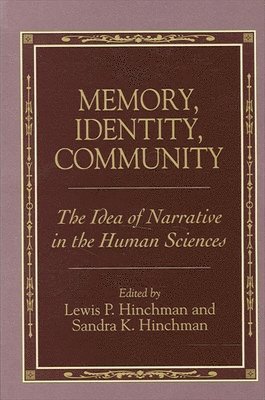 Lewis P. Hinchman, Sandra K. Hinchman - Memory, Identity, Community, Häftad