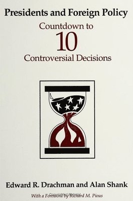 Edward R. Drachman, Alan Shank - Presidents and Foreign Policy, Häftad