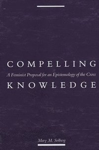 bokomslag Compelling Knowledge