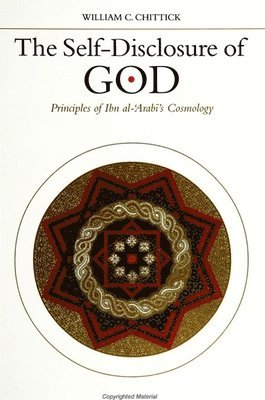 William C. Chittick - Self-Disclosure of God, Häftad