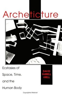 David Farrell Krell - Archeticture, Häftad