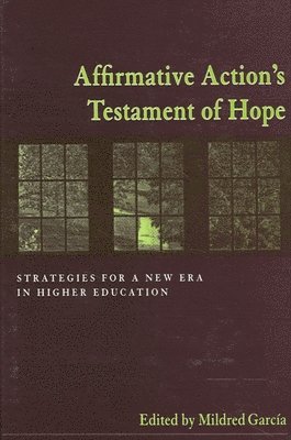 Mildred García - Affirmative Action's Testament of Hope, Häftad