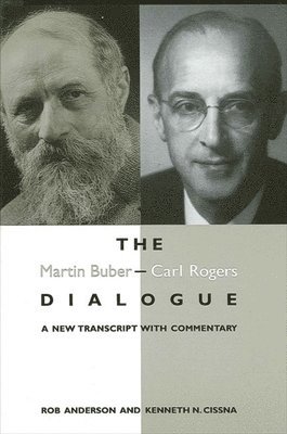Rob Anderson, Kenneth N. Cissna - Martin Buber - Carl Rogers Dialogue, Häftad