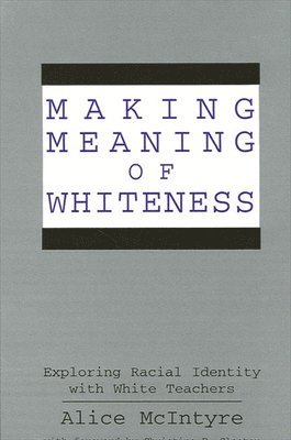 Making Meaning of Whiteness 1