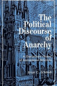 bokomslag The Political Discourse of Anarchy