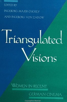 Ingeborg Majer O'Sickey, Ingeborg von Zadow, Ingeborg Von Zadow, Ingeborg von Zadow - Triangulated Visions, Häftad