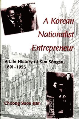 bokomslag A Korean Nationalist Entrepreneur