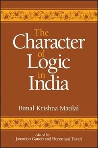 bokomslag The Character of Logic in India