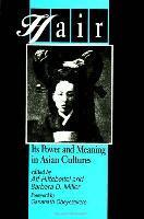 Alf Hiltebeitel, Barbara D. Miller - Hair, Inbunden