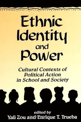 Yali Zou, Enrique T. Trueba - Ethnic Identity and Power, Häftad