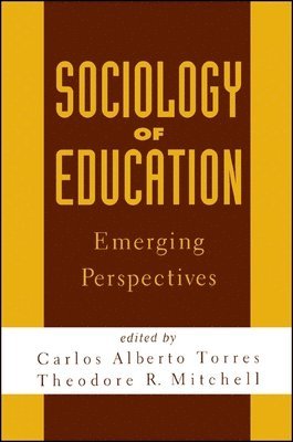 Carlos Alberto Torres, Theodore R. Mitchell - Sociology of Education, Häftad