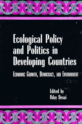 bokomslag Ecological Policy and Politics in Developing Countries