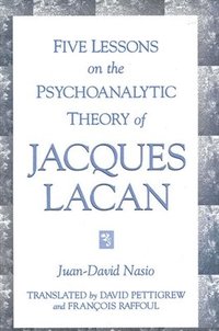 bokomslag Five Lessons on the Psychoanalytic Theory of Jacques Lacan