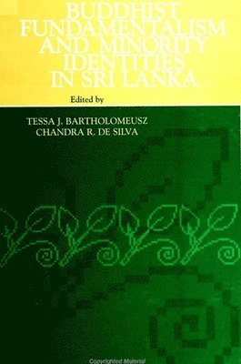 Buddhist Fundamentalism and Minority Identities in Sri Lanka 1