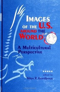 bokomslag Images of the U.S. around the World