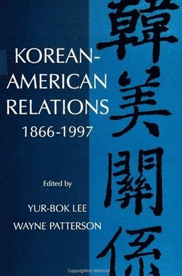 Yur-Bok Lee, Wayne Patterson - Korean-American Relations, Häftad