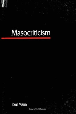 Paul Mann - Masocriticism, Häftad