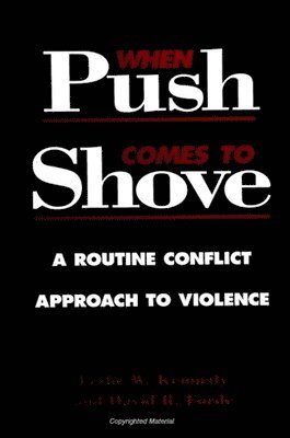 Leslie W. Kennedy, David R. Forde - When Push Comes to Shove, Häftad