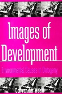 bokomslag Images of Development : Environmental Causes in Ontogeny