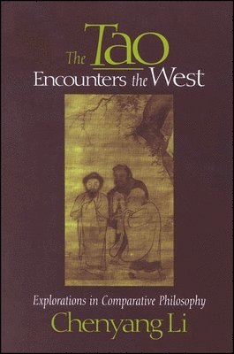 Chenyang Li - Tao Encounters the West, Häftad