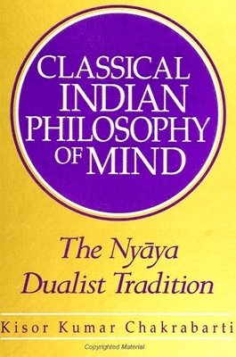 Kisor Kumar Chakrabarti - Classical Indian Philosophy of Mind, Häftad