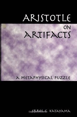 Errol G. Katayama - Aristotle on Artifacts, Häftad
