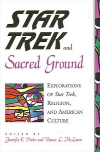 bokomslag Star Trek and Sacred Ground
