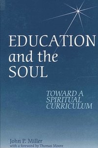 bokomslag Education and the Soul