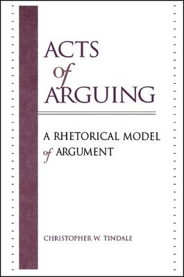 Christopher W. Tindale - Acts of Arguing, Häftad
