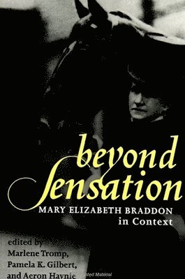 Marlene Tromp, Pamela K. Gilbert, Aeron Haynie - Beyond Sensation, Häftad