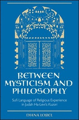Diana Lobel - Between Mysticism and Philosophy, Häftad