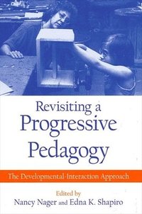 bokomslag Revisiting a Progressive Pedagogy