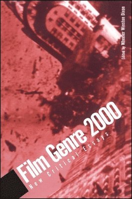 Wheeler Winston Dixon - Film Genre 2000, Häftad