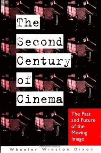 bokomslag The Second Century of Cinema