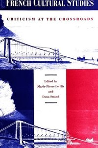 bokomslag French Cultural Studies : Criticism at the Crossroads