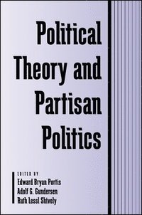 bokomslag Political Theory and Partisan Politics