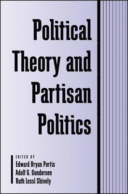 Political Theory and Partisan Politics 1