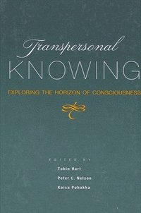 bokomslag Transpersonal Knowing : Exploring the Horizon of Consciousness