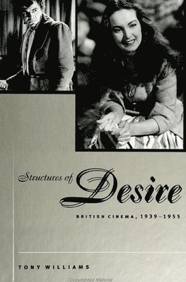 Tony Williams - Structures of Desire, Häftad