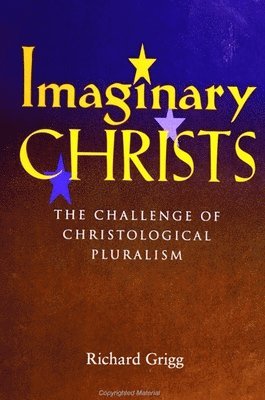 Richard Grigg - Imaginary Christs, Inbunden